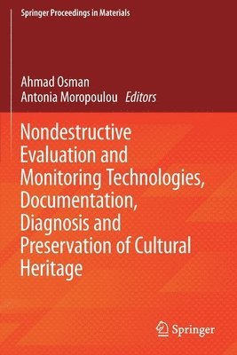 Nondestructive Evaluation and Monitoring Technologies, Documentation, Diagnosis and Preservation of Cultural Heritage 1