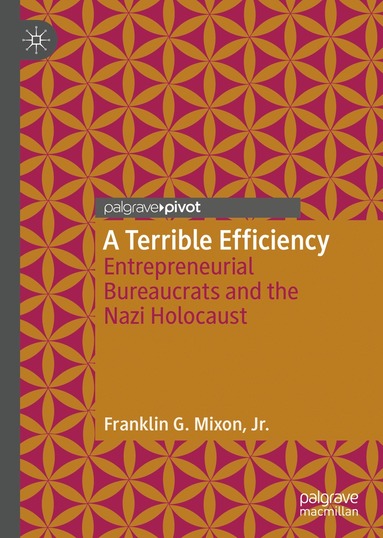 Franklin G. Mixon, Jr. - Terrible Efficiency, Inbunden