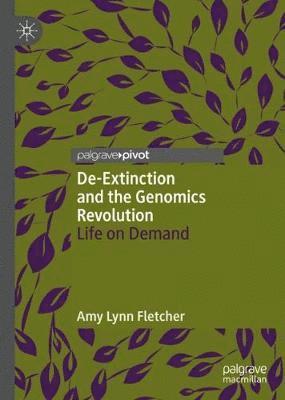 De-Extinction and the Genomics Revolution 1