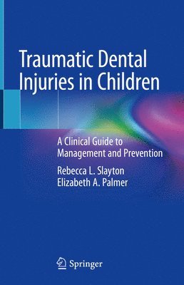 bokomslag Traumatic Dental Injuries in Children