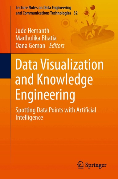 Jude Hemanth, Madhulika Bhatia, Oana Geman - Data Visualization and Knowledge Engineering, Häftad