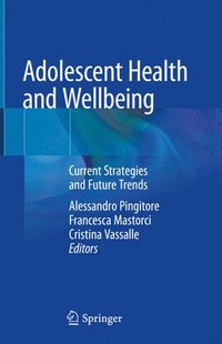 bokomslag Adolescent Health and Wellbeing