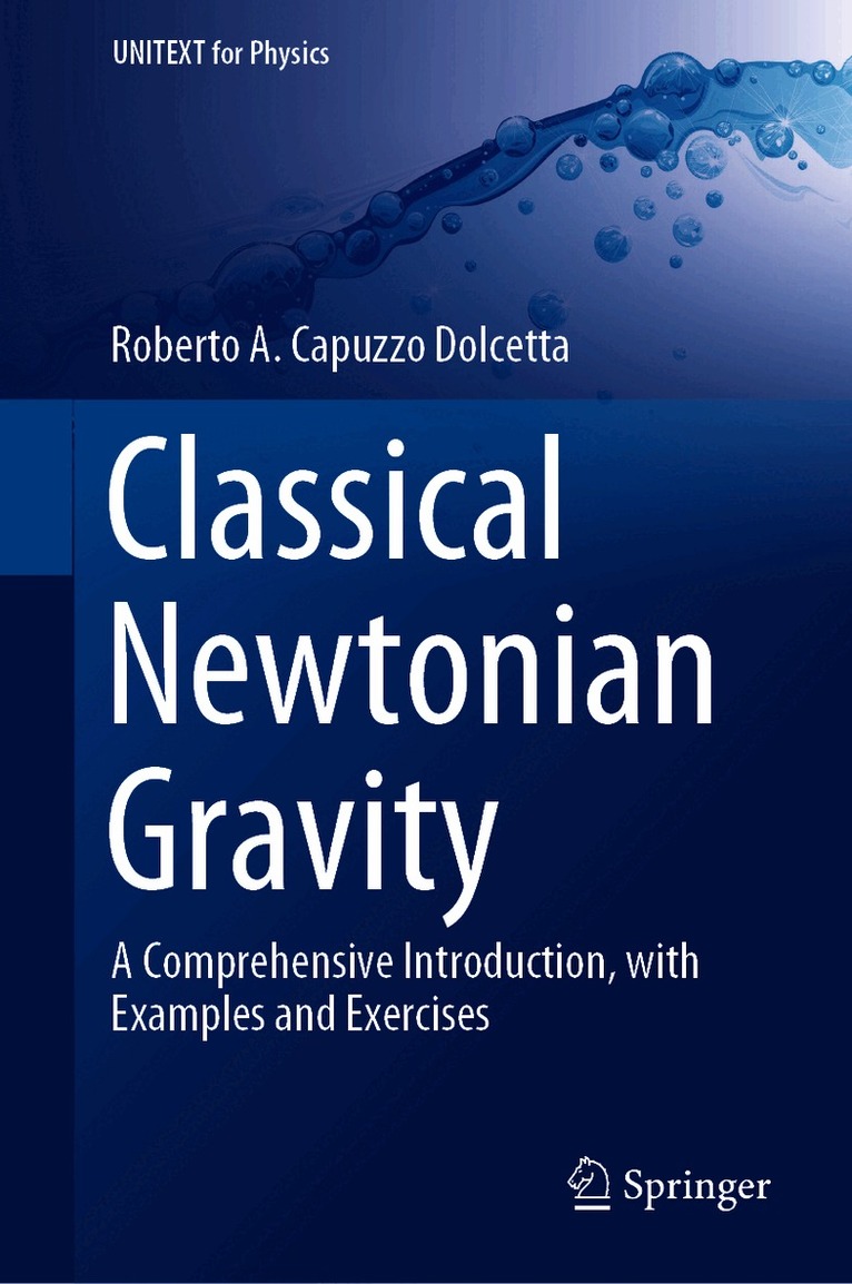 Roberto A. Capuzzo Dolcetta - Classical Newtonian Gravity, Inbunden