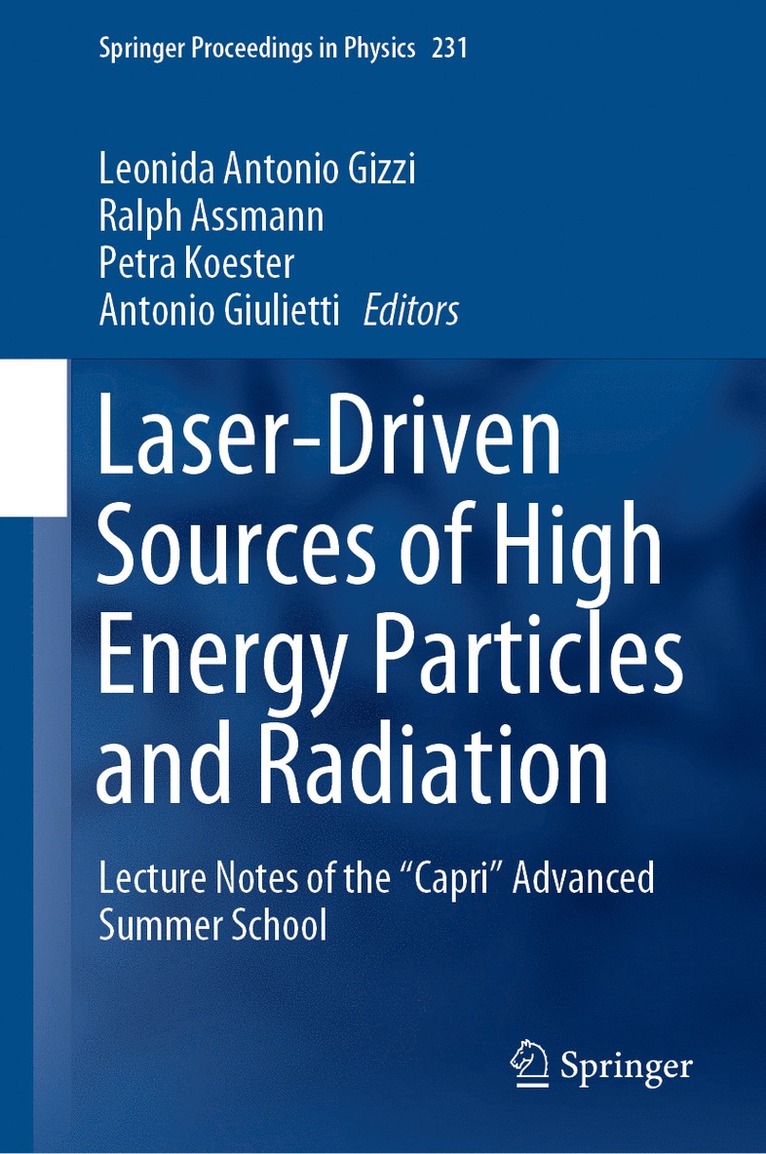 Leonida Antonio Gizzi, Ralph Assmann, Petra Koester, Antonio Giulietti - Laser-Driven Sources of High Energy Particles and Radiation, Inbunden