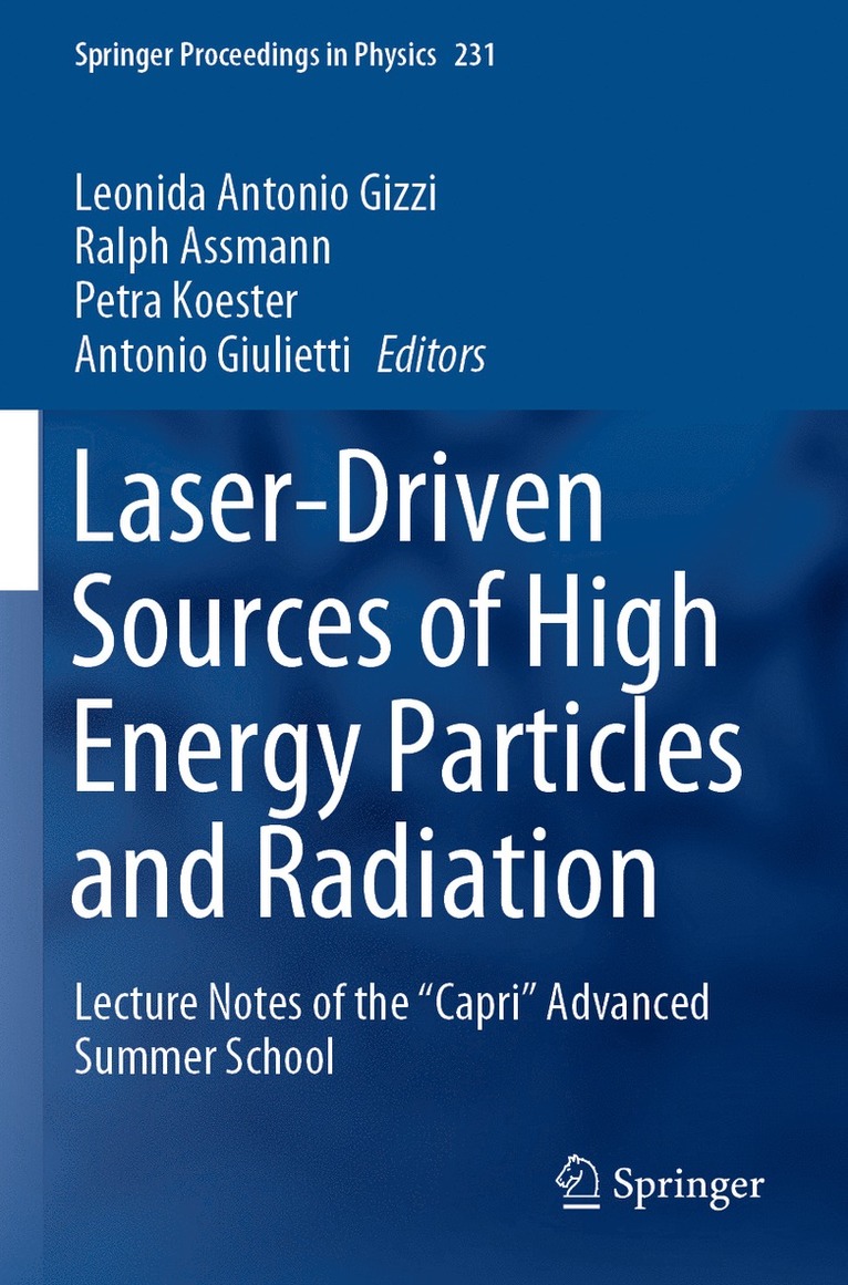 Leonida Antonio Gizzi, Ralph Assmann, Petra Koester, Antonio Giulietti - Laser-Driven Sources of High Energy Particles and Radiation, Häftad