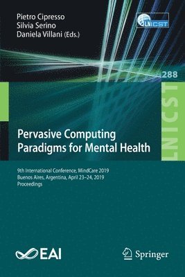 Pervasive Computing Paradigms for Mental Health 1