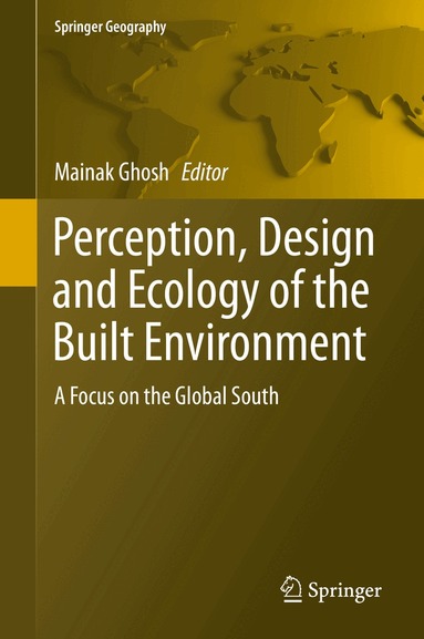 Mainak Ghosh - Perception, Design and Ecology of the Built Environment, Inbunden