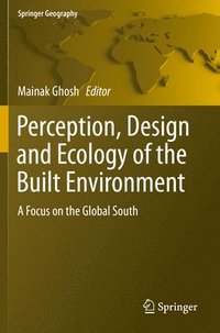 bokomslag Perception, Design and Ecology of the Built Environment