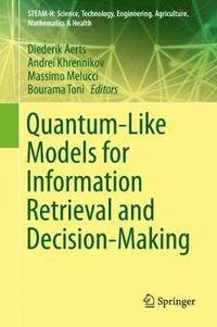 bokomslag Quantum-Like Models for Information Retrieval and Decision-Making