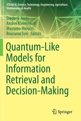 Quantum-Like Models for Information Retrieval and Decision-Making 1