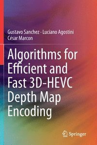 bokomslag Algorithms for Efficient and Fast 3D-HEVC Depth Map Encoding