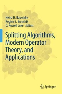bokomslag Splitting Algorithms, Modern Operator Theory, and Applications