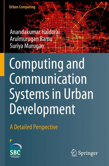 Anandakumar Haldorai, Arulmurugan Ramu, Suriya Murugan - Computing and Communication Systems in Urban Development, Häftad