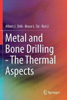 Metal and Bone Drilling - The Thermal Aspects 1