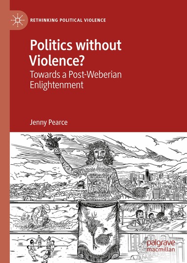 Jenny Pearce - Politics without Violence?, Inbunden