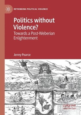 Politics without Violence? 1