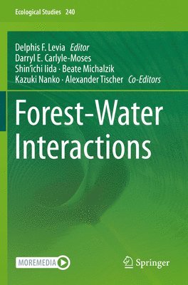 Delphis F. Levia, Darryl E. Carlyle-Moses, Shin'ichi Iida, Beate Michalzik, Kazuki Nanko, Alexander Tischer - Forest-Water Interactions, Häftad