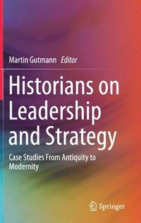 bokomslag Historians on Leadership and Strategy