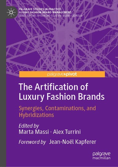 Marta Massi, Alex Turrini - Artification of Luxury Fashion Brands, Inbunden