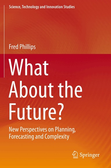 Fred Phillips - What About the Future?, Häftad