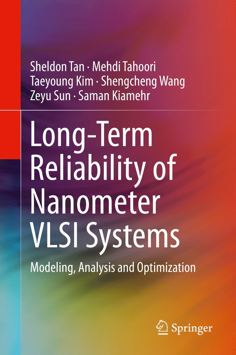 Long-Term Reliability of Nanometer VLSI Systems