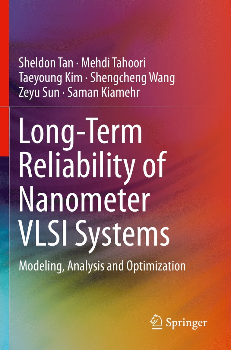 Long-Term Reliability of Nanometer VLSI Systems 1