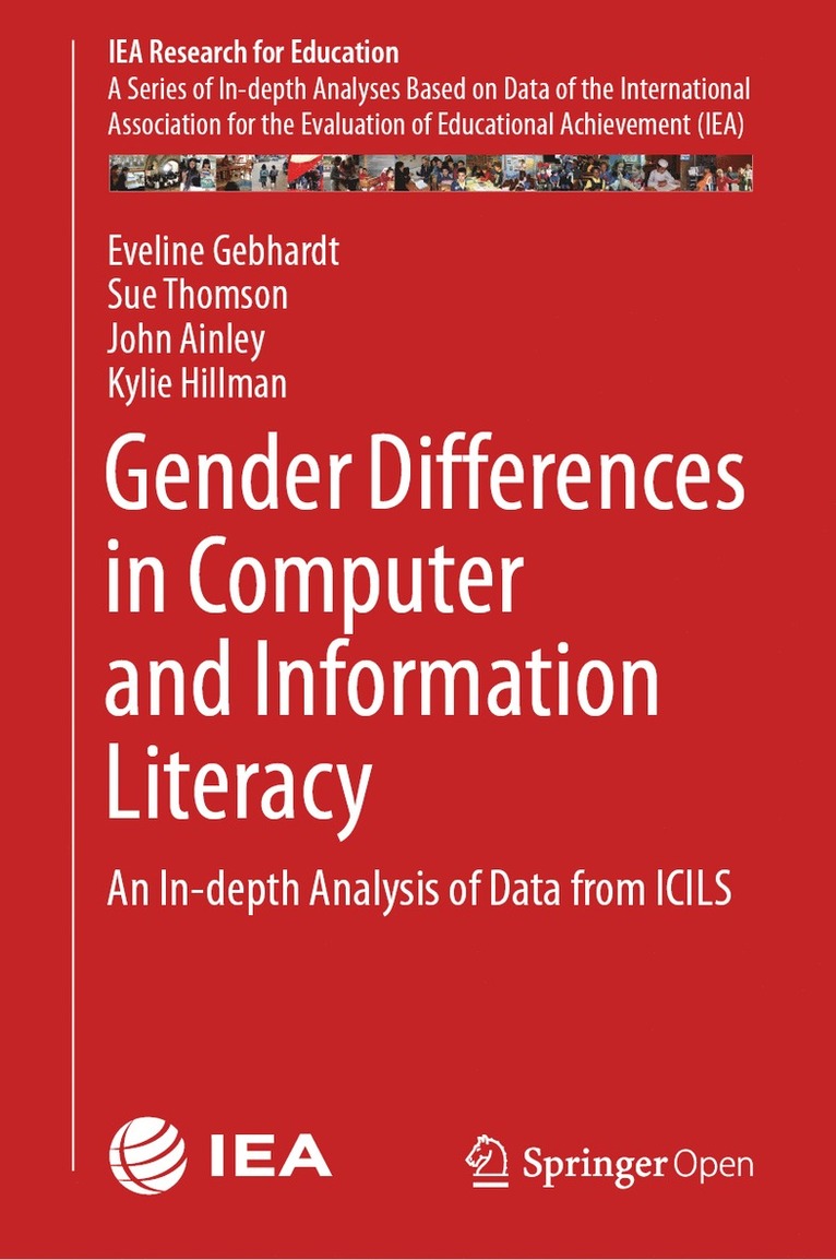 Eveline Gebhardt, Sue Thomson, John Ainley, Kylie Hillman - Gender Differences in Computer and Information Literacy, Inbunden