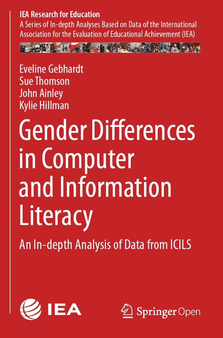 Eveline Gebhardt, Sue Thomson, John Ainley, Kylie Hillman - Gender Differences in Computer and Information Literacy, Häftad