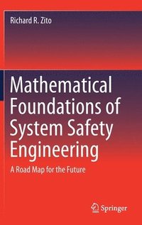 bokomslag Mathematical Foundations of System Safety Engineering