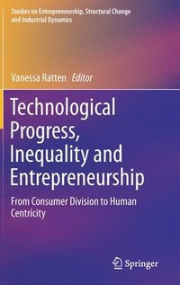 bokomslag Technological Progress, Inequality and Entrepreneurship