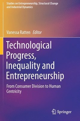 bokomslag Technological Progress, Inequality and Entrepreneurship