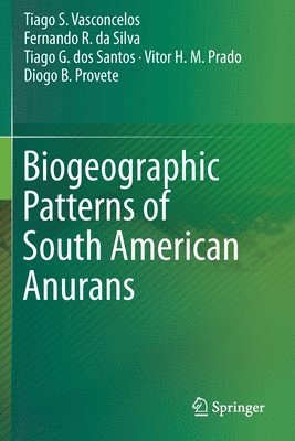 bokomslag Biogeographic Patterns of South American Anurans