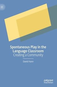 bokomslag Spontaneous Play in the Language Classroom