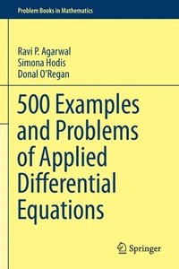 bokomslag 500 Examples and Problems of Applied Differential Equations