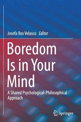 Boredom Is in Your Mind