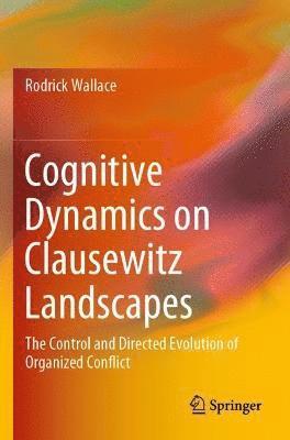 bokomslag Cognitive Dynamics on Clausewitz Landscapes