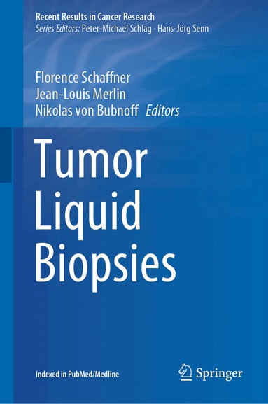 Florence Schaffner, Jean-Louis Merlin, Nikolas von Bubnoff - Tumor Liquid Biopsies, Inbunden