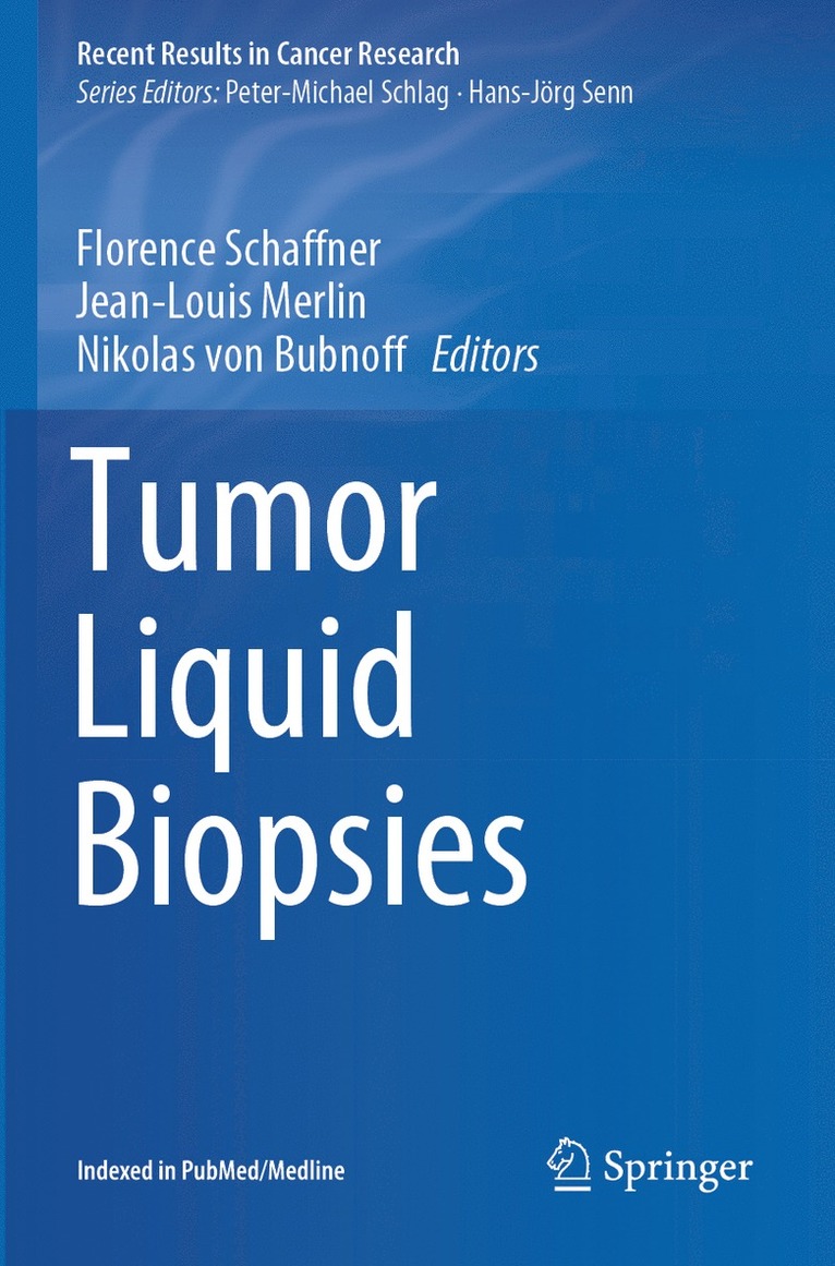Florence Schaffner, Jean-Louis Merlin, Nikolas von Bubnoff - Tumor Liquid Biopsies, Häftad