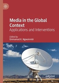 bokomslag Media in the Global Context