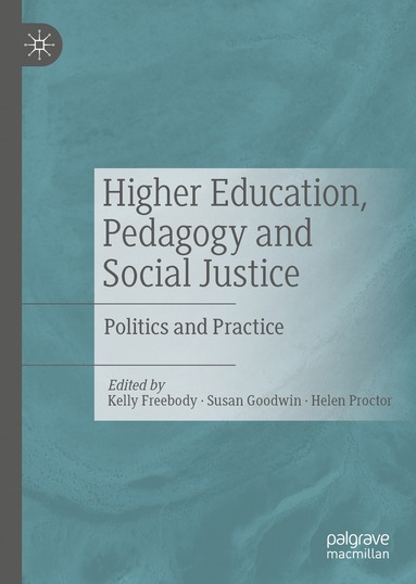 bokomslag Higher Education, Pedagogy and Social Justice