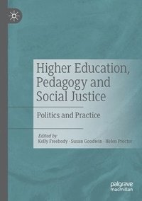 bokomslag Higher Education, Pedagogy and Social Justice