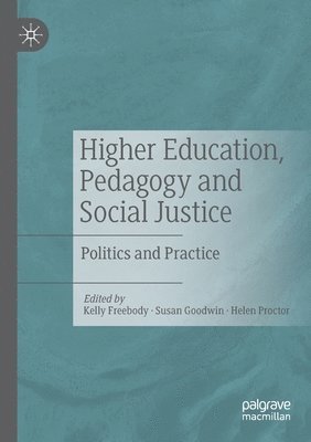 Higher Education, Pedagogy and Social Justice 1