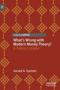 bokomslag What's Wrong with Modern Money Theory?
