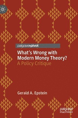 What's Wrong with Modern Money Theory? 1