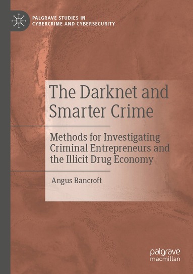 Angus Bancroft - Darknet and Smarter Crime, Häftad