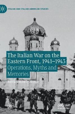 Bastian Matteo Scianna - Italian War on the Eastern Front, 1941–1943, Inbunden