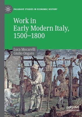 bokomslag Work in Early Modern Italy, 15001800