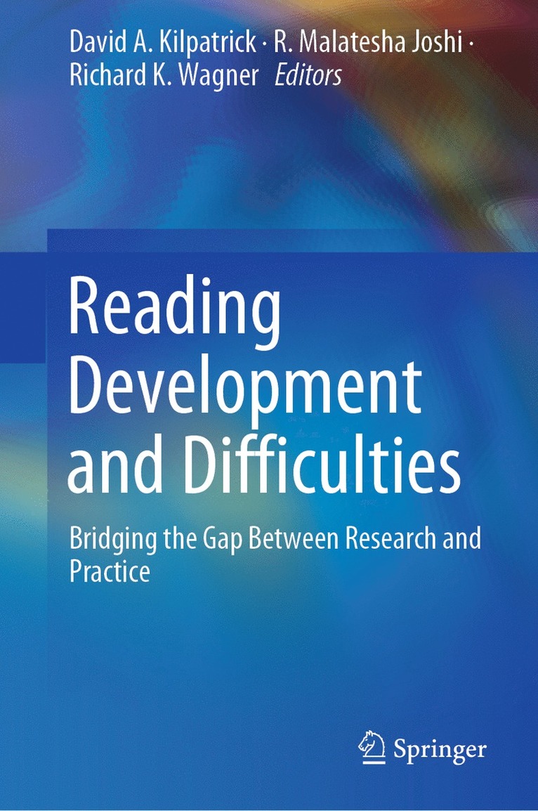 David A. Kilpatrick, R. Malatesha Joshi, Richard K. Wagner - Reading Development and Difficulties, Inbunden
