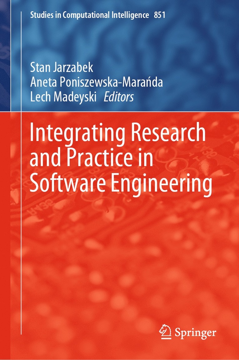 Integrating Research and Practice in Software Engineering 1