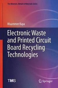 bokomslag Electronic Waste and Printed Circuit Board Recycling Technologies
